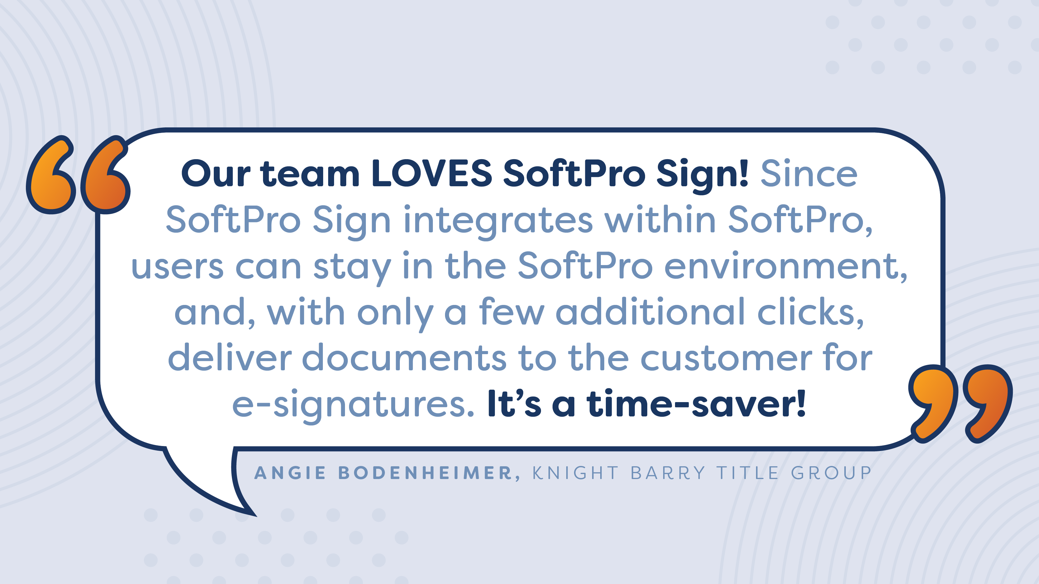 Softpro Sign Customer Testimonial Angie Bodenheimer